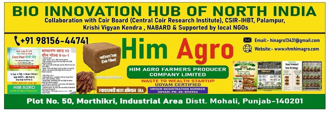 HimAgro Bio Innovation Hub of North India Banner - Coir Board, UDYAM Certified