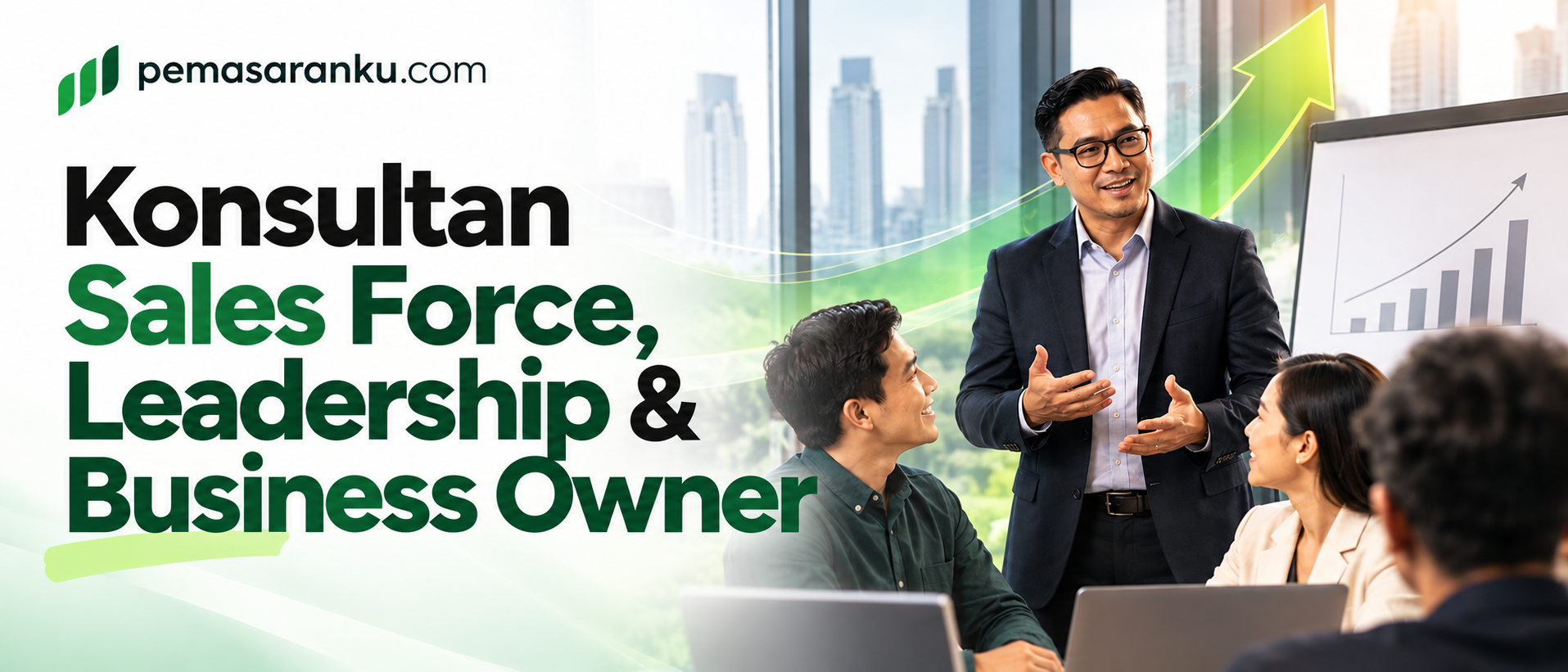 Konsultan Sales Force, Leadership & Business Owner — Pemasaranku