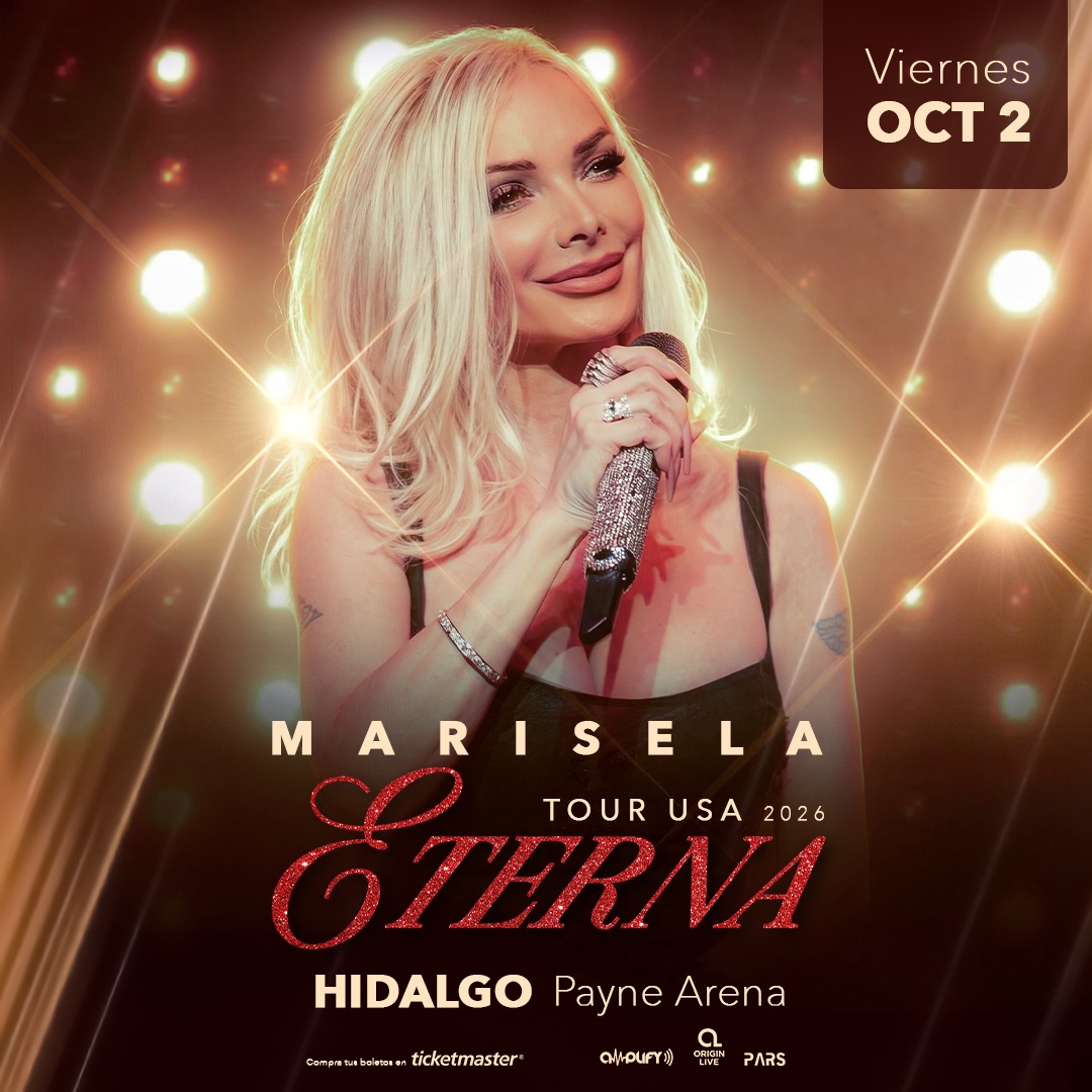 Marisela Tour USA 2026 Eterna - Viernes OCT 2 - Payne Arena Hidalgo