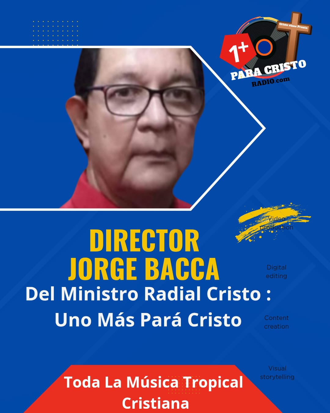 Director Jorge Bacca - 1+ Para Cristo Radio