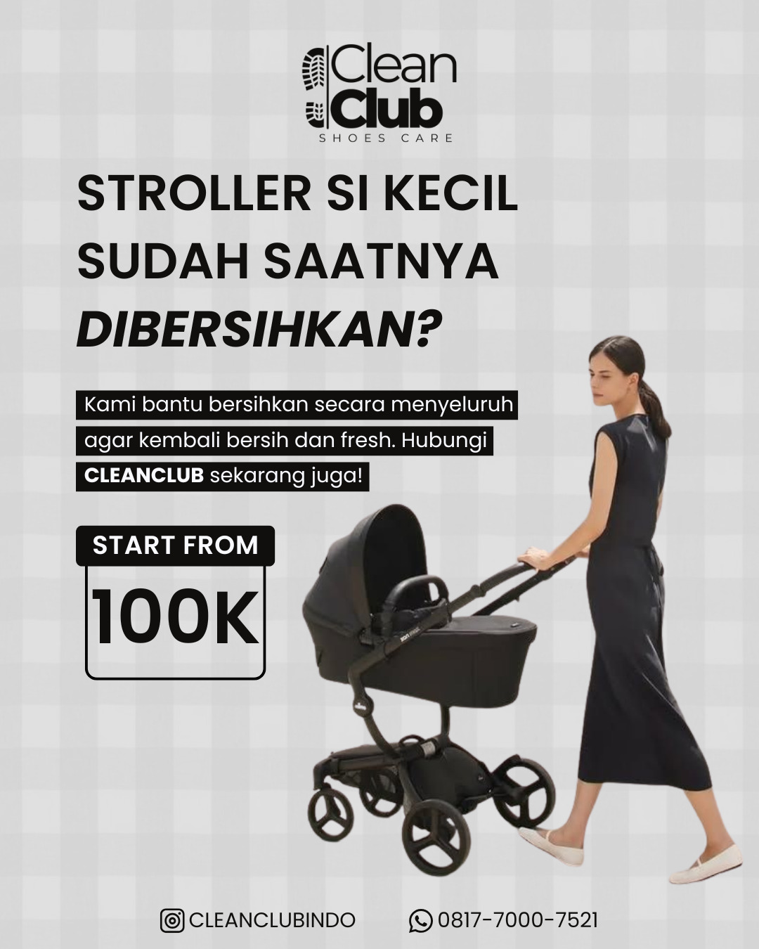 Poster Clean Club - Stroller si kecil sudah saatnya dibersihkan, mulai dari 100k