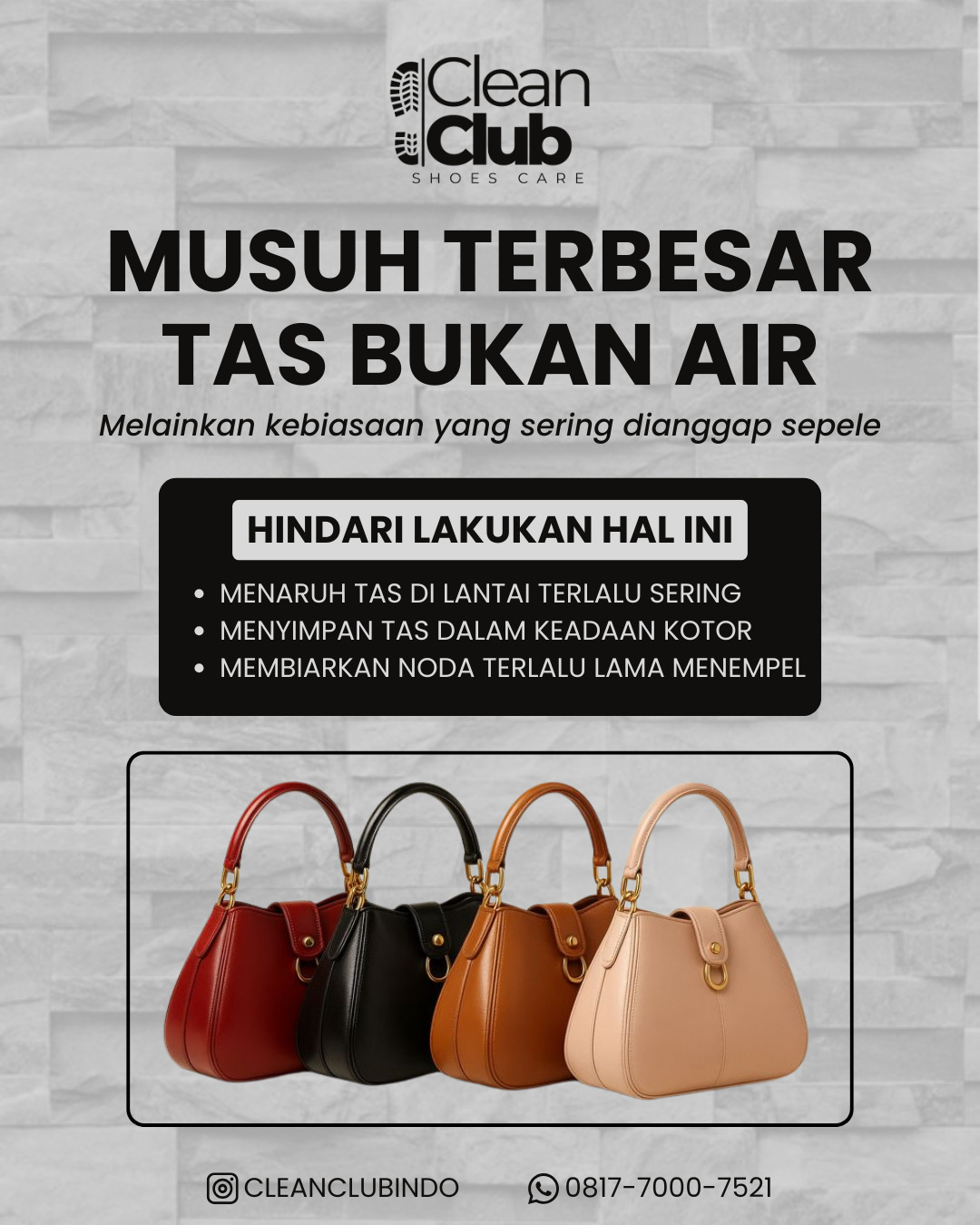 Poster musuh terbesar tas - hindari menyimpan terlalu dekat, tempat lembap, dan noda lama