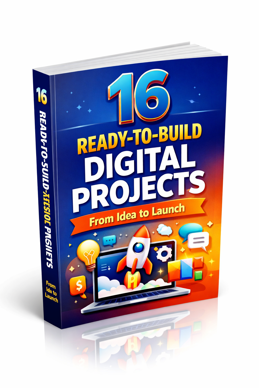 16 Ready-to-Build Digital Projects From Idea to Launch