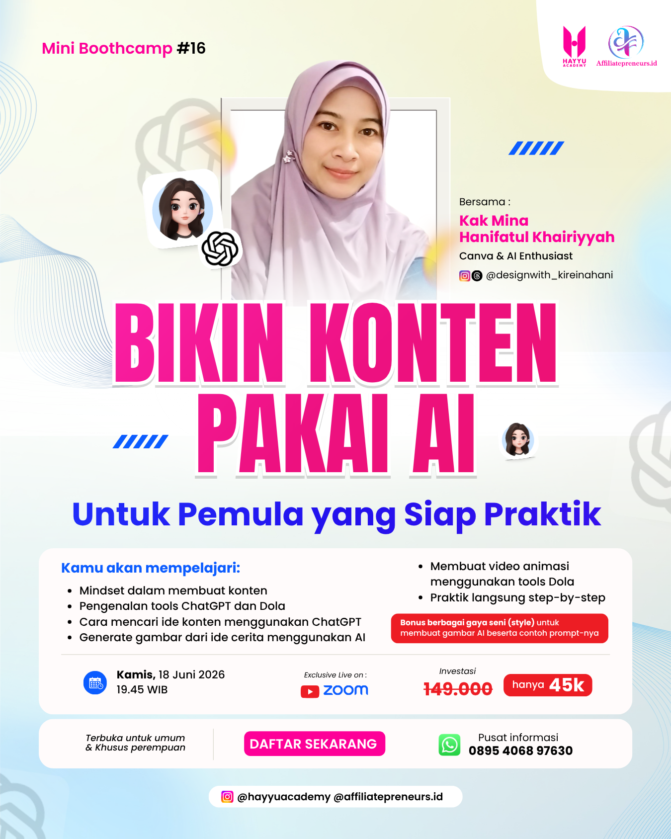 Poster Mini Boothcamp #16: Bikin Konten Pakai AI bersama Kak Mina Hanifatul Khairiyyah. Tanggal 18 Juni 2026 di Zoom. Harga spesial Rp45.000.