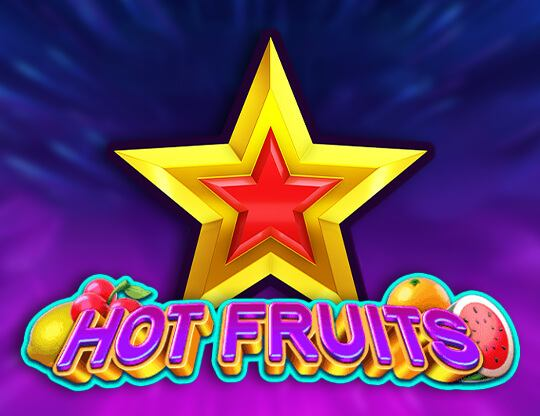 Hot Fruits