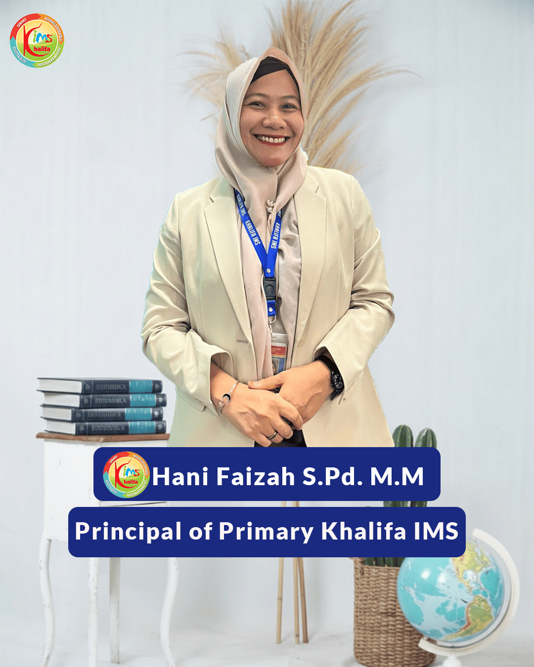 Hani Faizah S.Pd. M.M - Khalifa IMS Primary School Principal