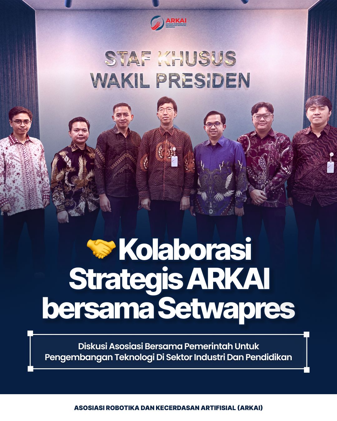 Kolaborasi Strategis ARKAI dengan Setwapres