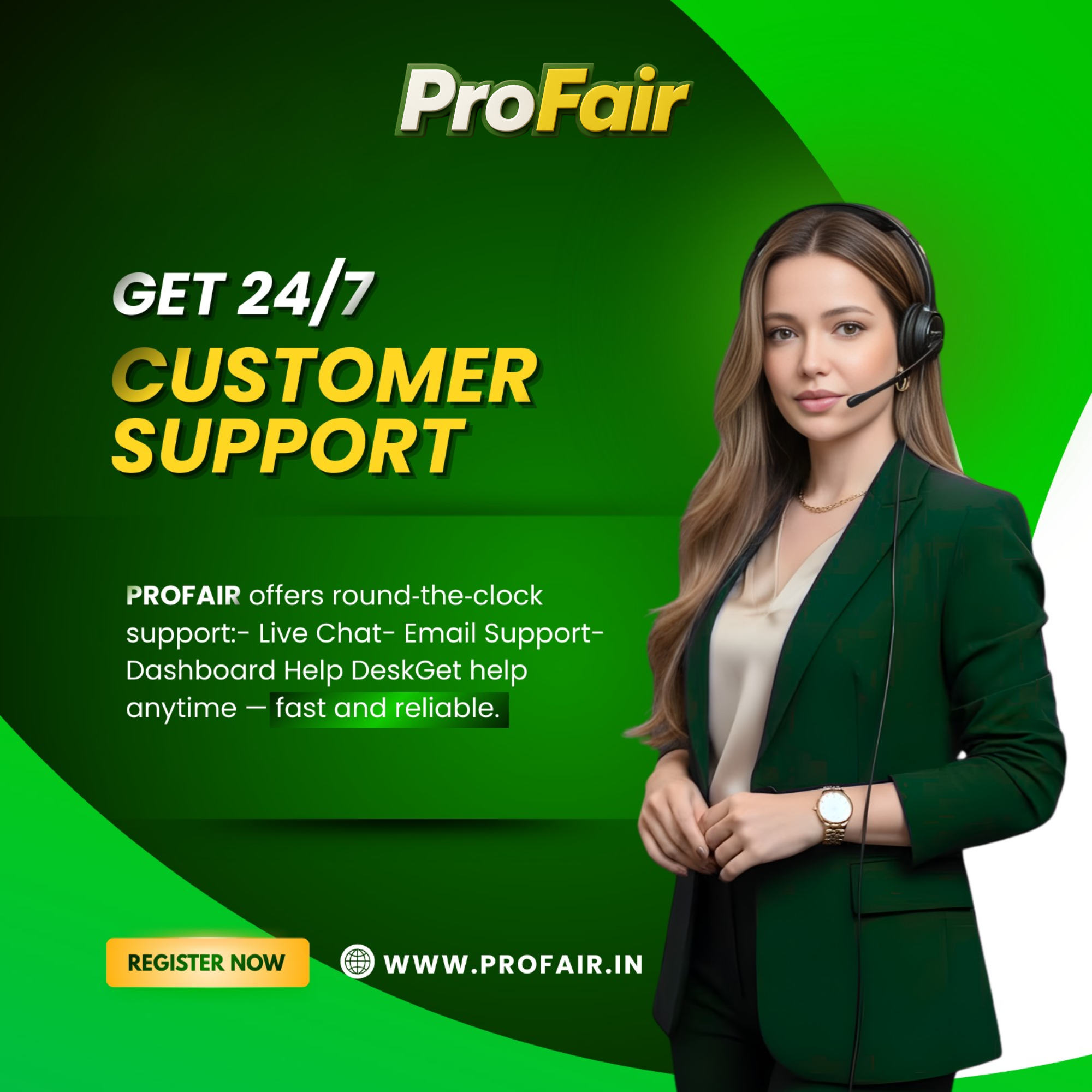 ProFair 24/7 Customer Support