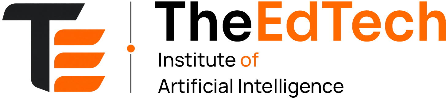 The EdTech Institute of Artificial Intelligence